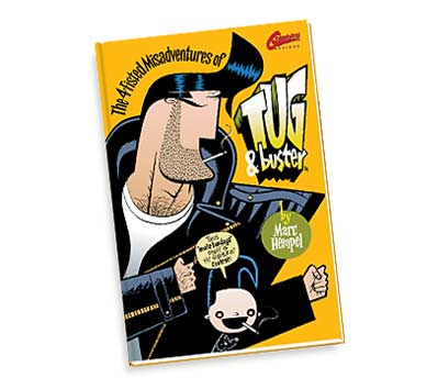 TUG & BUSTER Limited Hardcover Book by Marc Hempel