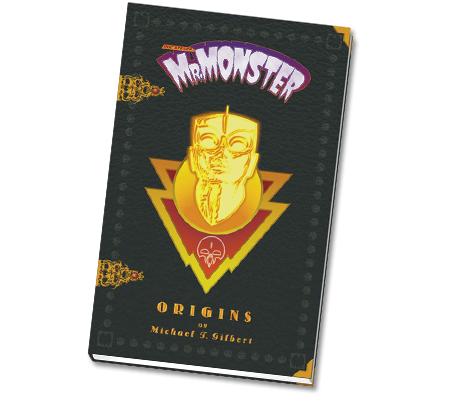 MR. MONSTER Trade Paperback by Michael T. Gilbert